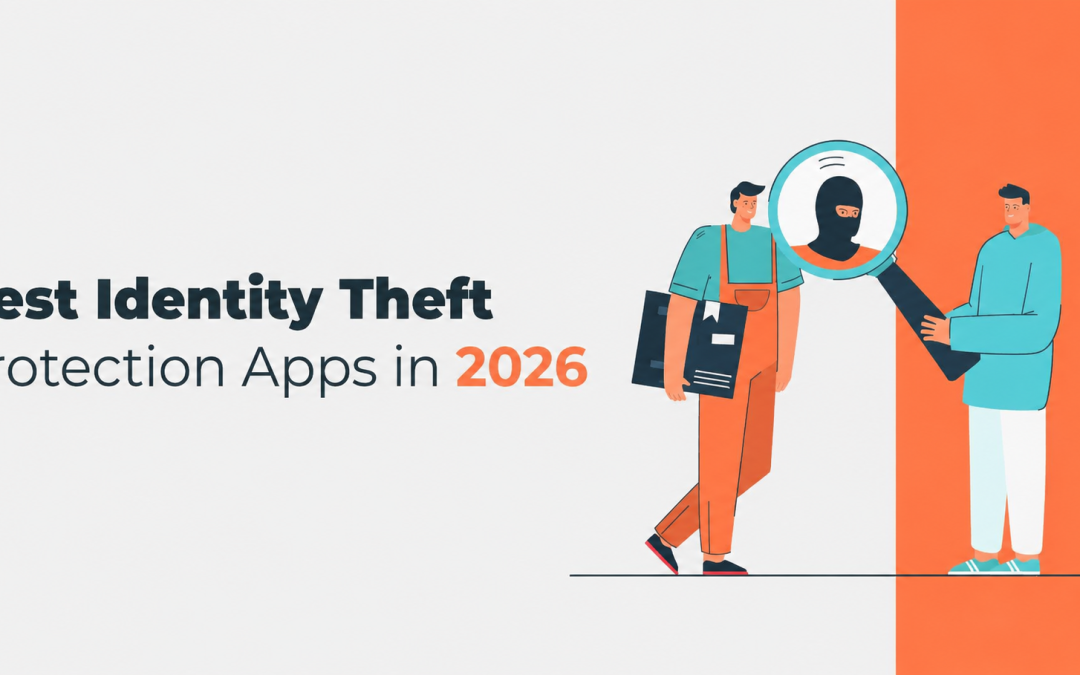7 Best identity theft protection apps to use in 2026 